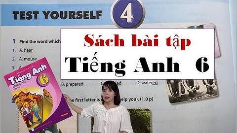 Hướng dẫn sách bài tập tiếng anh 6 test yourself