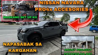NISSAN NAVARA PRO4x ACCESORIES MAGKANO SET UP KO/ANGAT PROJECT UPDATE