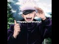ITS MY BIRTHDAY Jujutsu Kaisen Jujutsukaisen Birthday Animeedit Jjkedit Edit Happybirthday ITS MY BIRTHDAY Jujutsu Kaisen Jujutsukaisen Birthday Animeedit Jjkedit Edit Happybirthday