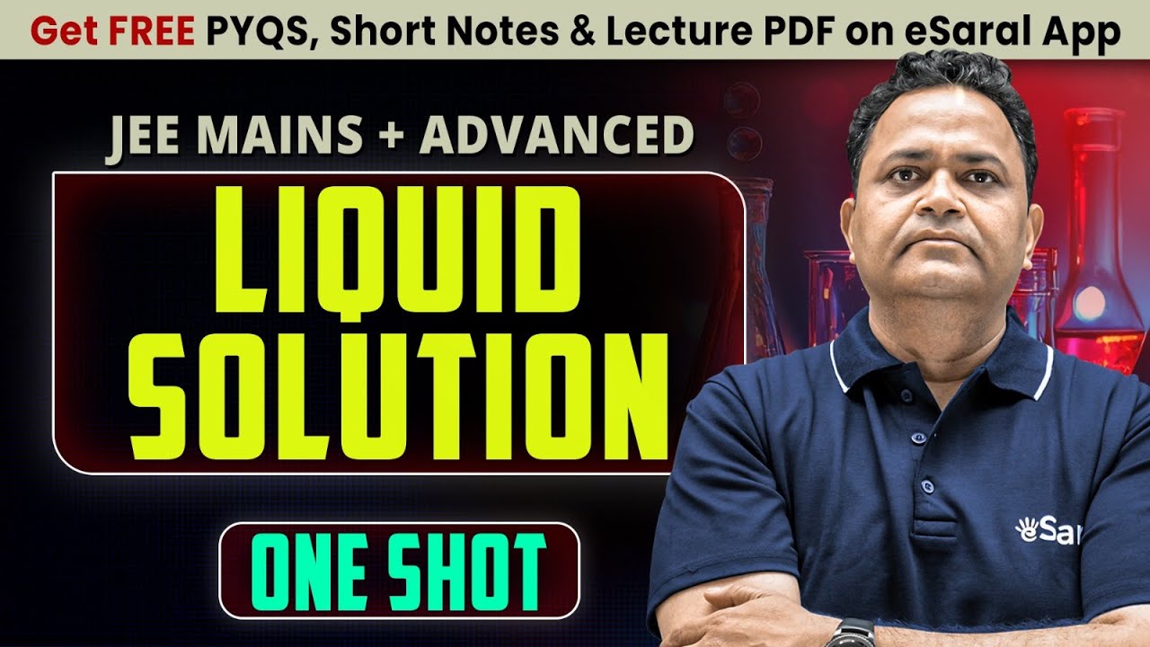 Liquid Solution in One Shot : All Concepts & PYQs | JEE Main & Advanced | JUNOON 2026 | eSaral