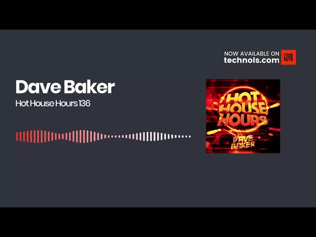 Dave Baker - Hot House Hours Radio 194