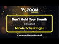 Nicole Scherzinger - Don&#39;t Hold Your Breath - Karaoke Version from Zoom Karaoke