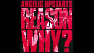 Angelic Upstarts - As The Passion