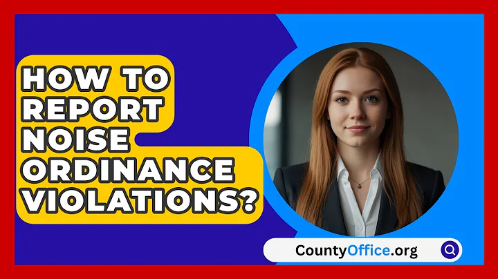 How To Report Noise Ordinance Violations? - CountyOffice.org