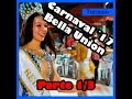 Carnaval 2017 - Bella Unión, Artigas. Parte 1/3 (Fantasía y La Jeringa)