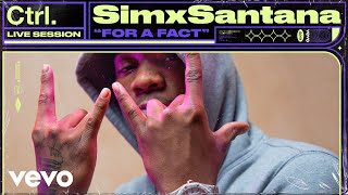 SimxSantana - For A Fact (Live Session) | Vevo Ctrl by SimXSantanaVEVO 91,746 views 4 years ago 2 minutes, 21 seconds