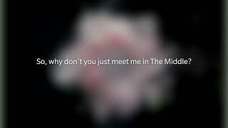 The Middle - Zedd feat. Maren Moris, Grey - Lyric Video