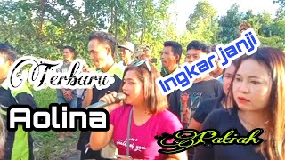 Terbaru PUTRA HARAPAN lawasan sasak INGKAR JANJI vocal AOLINA