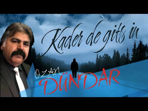 KADER DE GİTSİN - OZAN DÜNDAR