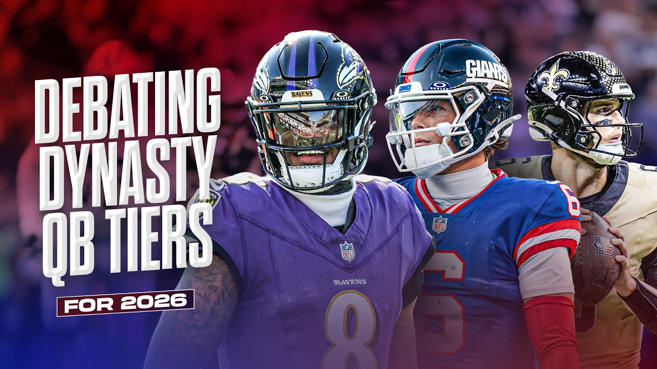 Debating Dynasty QB Tiers for 2026 | Dynasty Fantasy Football 2026