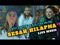 Sesah hilapna  pipit sapitri x sultan music  official music live 