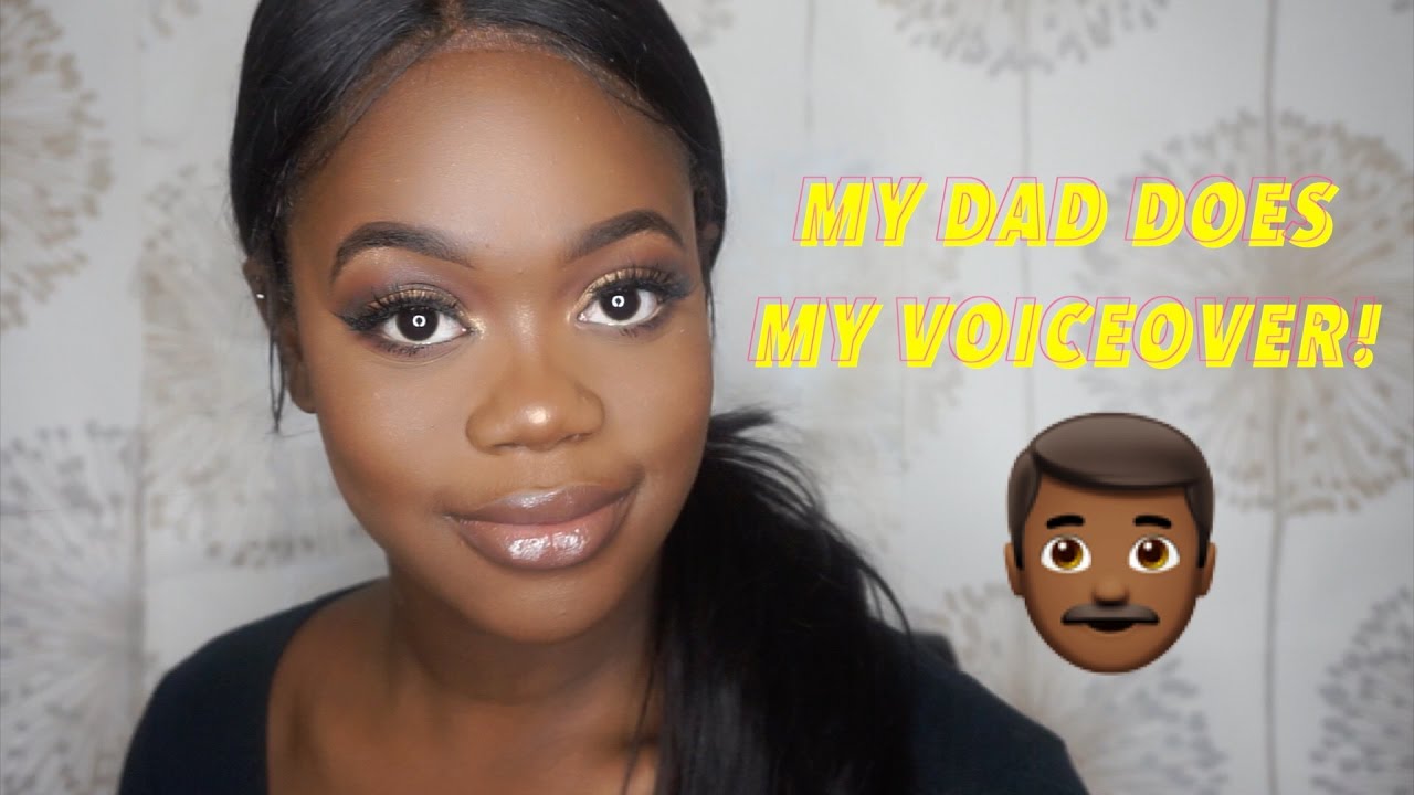 MY AFRICAN DAD DOES MY MAKE UP VOICEOVER YouTube