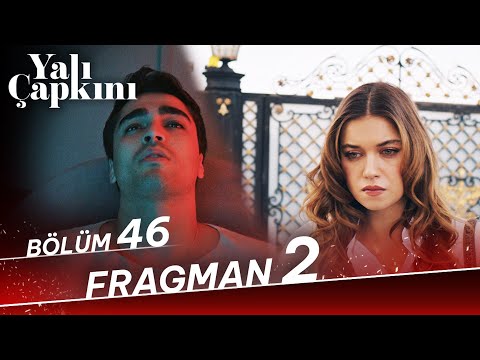 Yalı Çapkını 46. Bölüm 2. Fragman