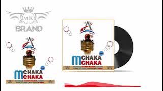 Machenje, Ramsey Flavour , Masson, Q One, Jay Rapa, Man Kiomo & Irene   Mchaka Mchaka  MWENGE WA UHU