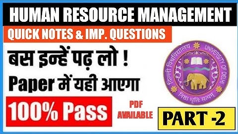 HUMAN RESOURCE MANAGEMENT IMPORTANT QUESTIONS WITH PDF NOTES PART -2 II SOL BCOM HRM OFFLINE EXAM
