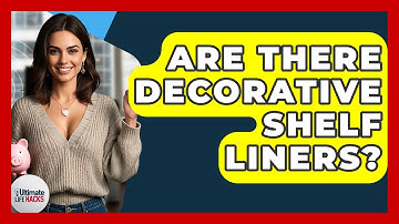 Are There Decorative Shelf Liners? - Ultimate Life Hacks