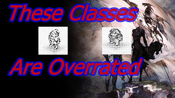 Overrated Classes In Tactics Ogre Reborn