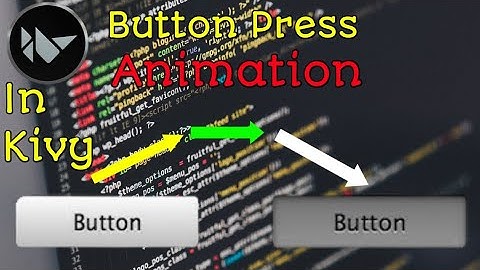 Create satisfying button press animation in kivy | kivy python tutorial | Kivy App Development