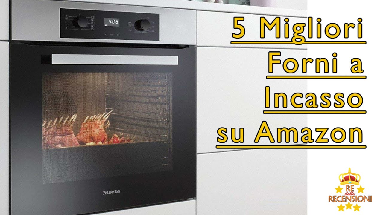 5 migliori forni a incasso su amazon - YouTube