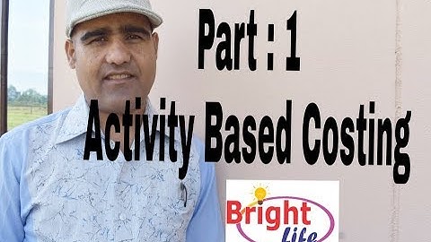 Activity Based COsting part 1 for BBS 2nd (TU) , BBS 3rd(FU) & MBS 2nd semester(TU)# Cost Account