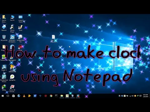 How to make clock using Notepad