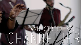 Chandelier- Ann Street Soul (Sia cover) chords
