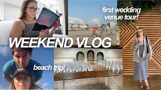 WEEKEND VLOG: touring our first wedding venue, going to the beach, reading updates + more!