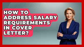 How To Address Salary Requirements In Cover Letter? - Job Success Network