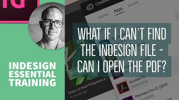 What if I can’t find the InDesign file - can I open the PDF? - InDesign Essential Training [26/76]