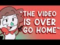 Saltydkdan Outro Theme - The Video is Over Go Home