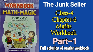 The Junk Seller Class 4 Chapter‐6 Maths-Workbook (Part-1) fully solved exercise @NCERTTHEMIND