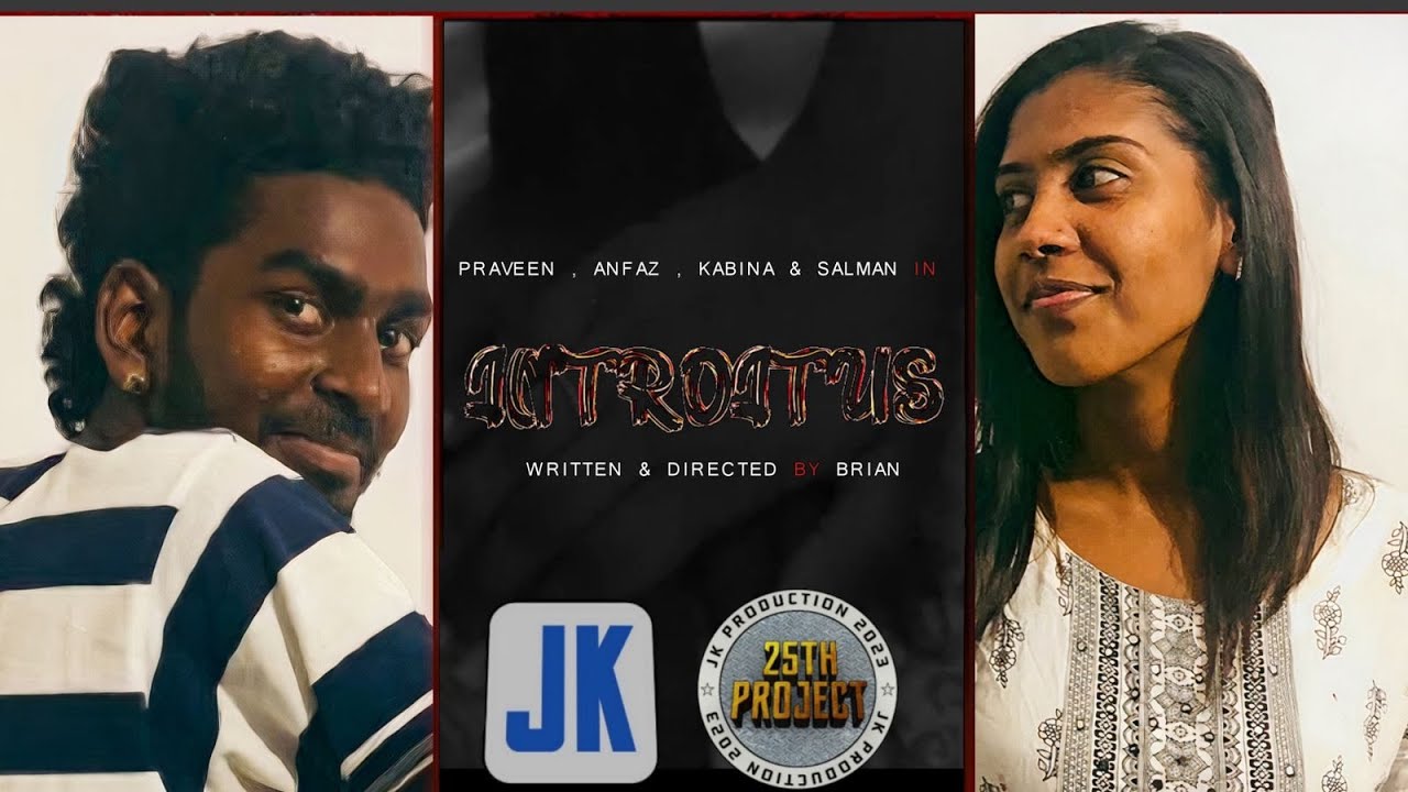 INTROITUS || JK 25th Short Film || Praveen || Kabina || Brian