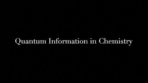 Quantum Information in Chemistry