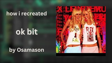 how i recreated “ok bit” by Osamason