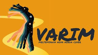 Varim - Nova Norda (Meltem Şahin Cover)