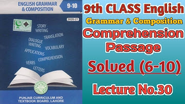 Comprehension Passage Solved (6-10) |9th Class English| Lec#30