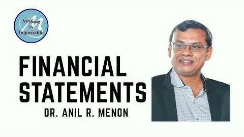 Financial Statements | Dr. Anil R. Menon | Menon Mantras