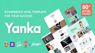 Yanka - Retail Ecommerce Html Template Themeforest Website Templates And Themes