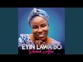 Eyin Lawa Bo Eyin Lawa Bo