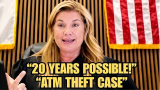 ATM Theft Suspect Faces 20 Years — Judge West Hears the Shocking Case