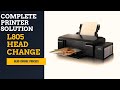 Epson L805 Head change  Epson L805 ka head change process