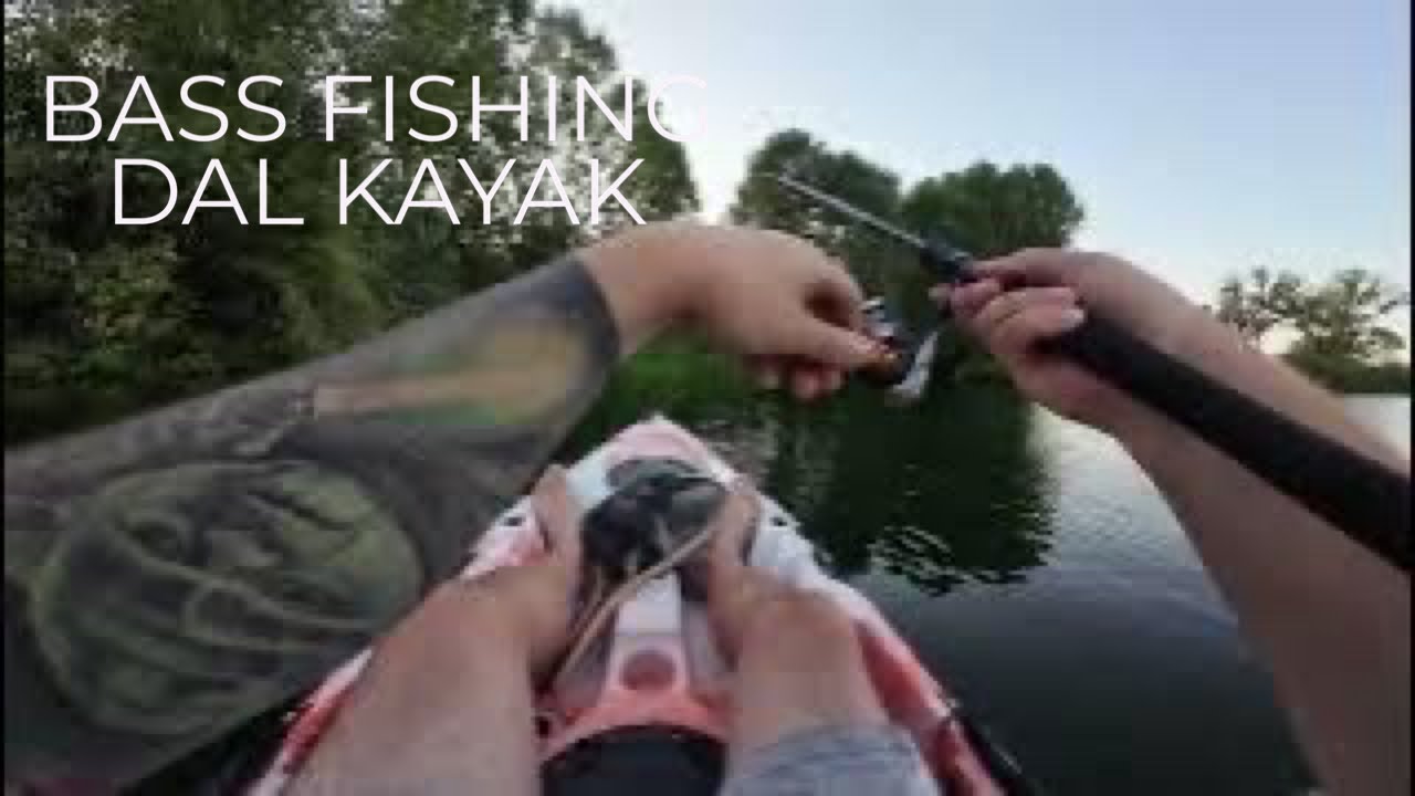 Il paradiso dei bass/bass fishing dal kayak