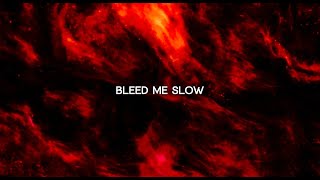 Download Lagu KAMNOX - Bleed me Slow (Official Lyric Video) MP3 Download Lagu KAMNOX - Bleed me Slow (Official Lyric Video) MP3