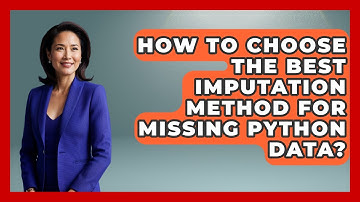 How To Choose The Best Imputation Method For Missing Python Data? - Python Code School
