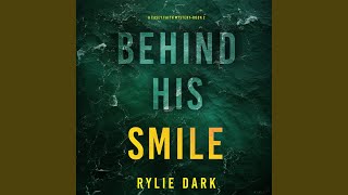 Chapter 52 - Behind His Smile (A Casey Faith Suspense Thriller—Book 2)