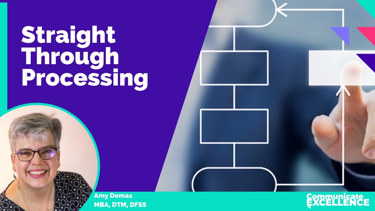 Welcome to Communicate Excellence: What is Straight Through Processing