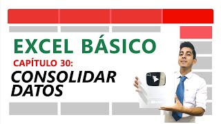 30 | Consolidar datos en Excel (Unir varias hojas en una sola)