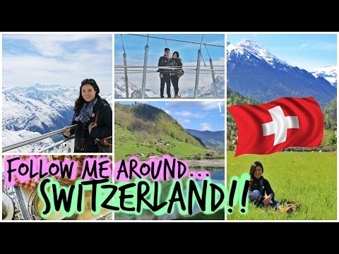 Follow me Around SWITZERLAND! - Mt. TItlis, Interlaken, Gridelwald, Lucerne & Zurich