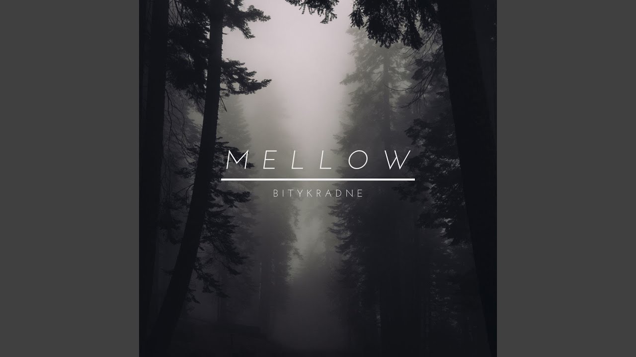 Mellow