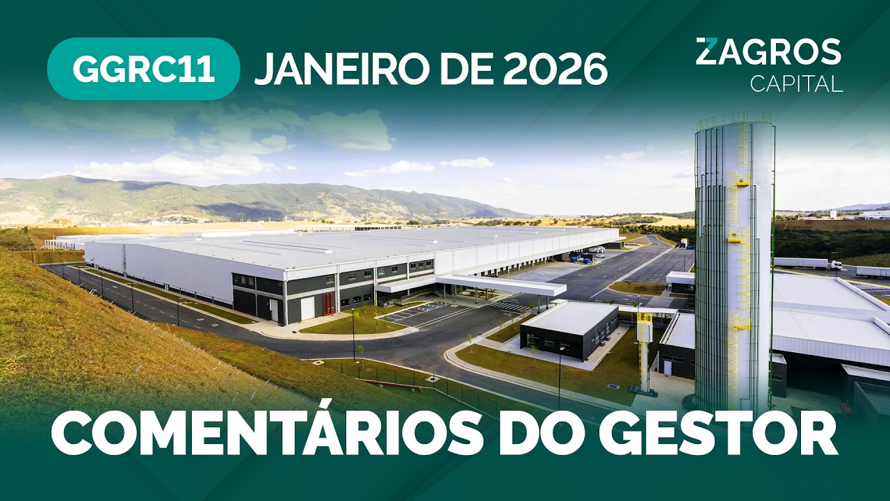 Zagros Capital - GGRC11 - Comentários do Gestor - Janeiro de 2026